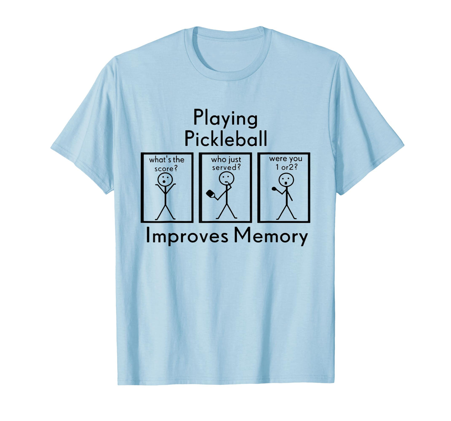 Playing Pickleball Improves Memory Funny Pickleball Player T-Shirt
