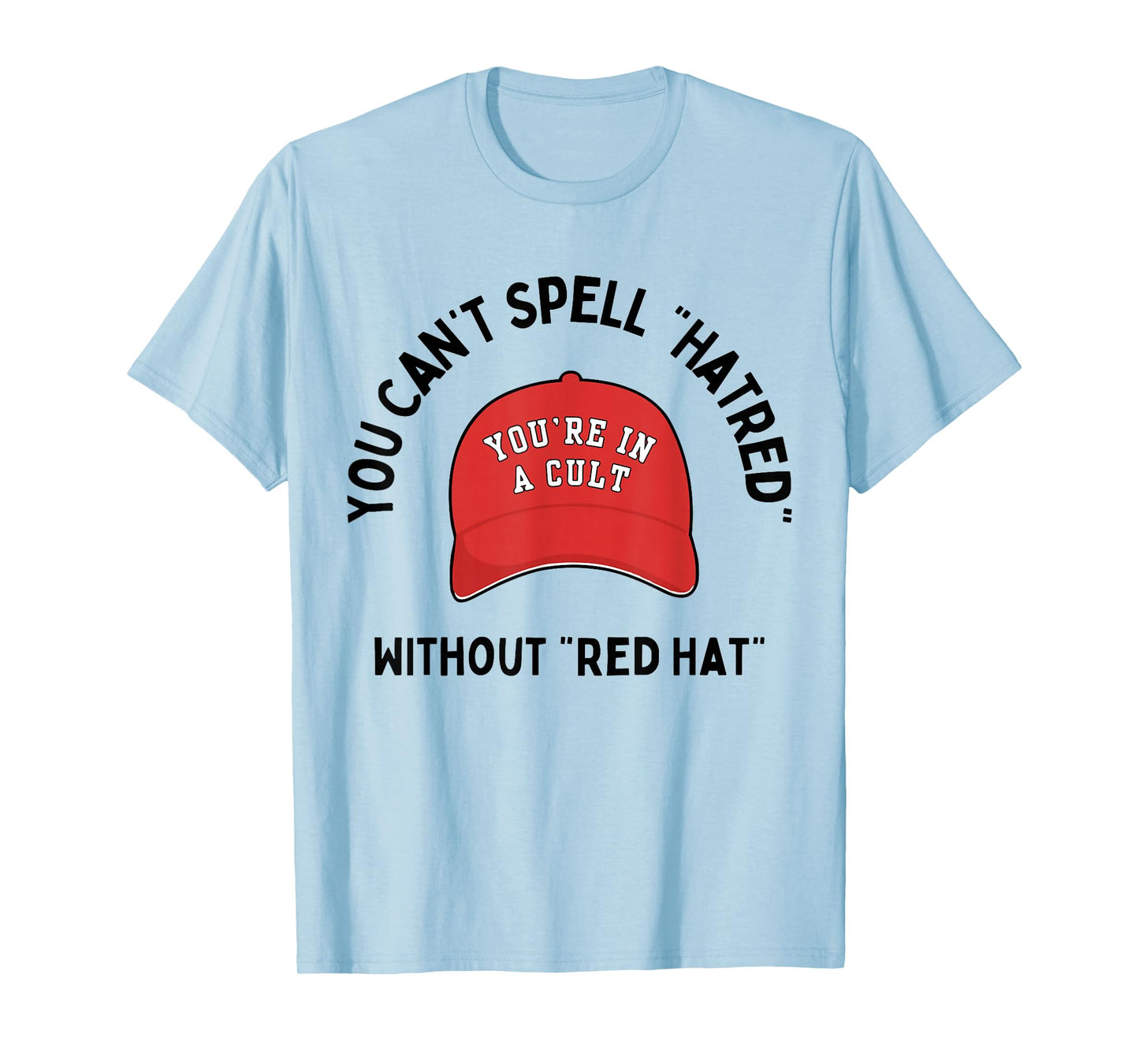 Without Red Hat T-Shirt