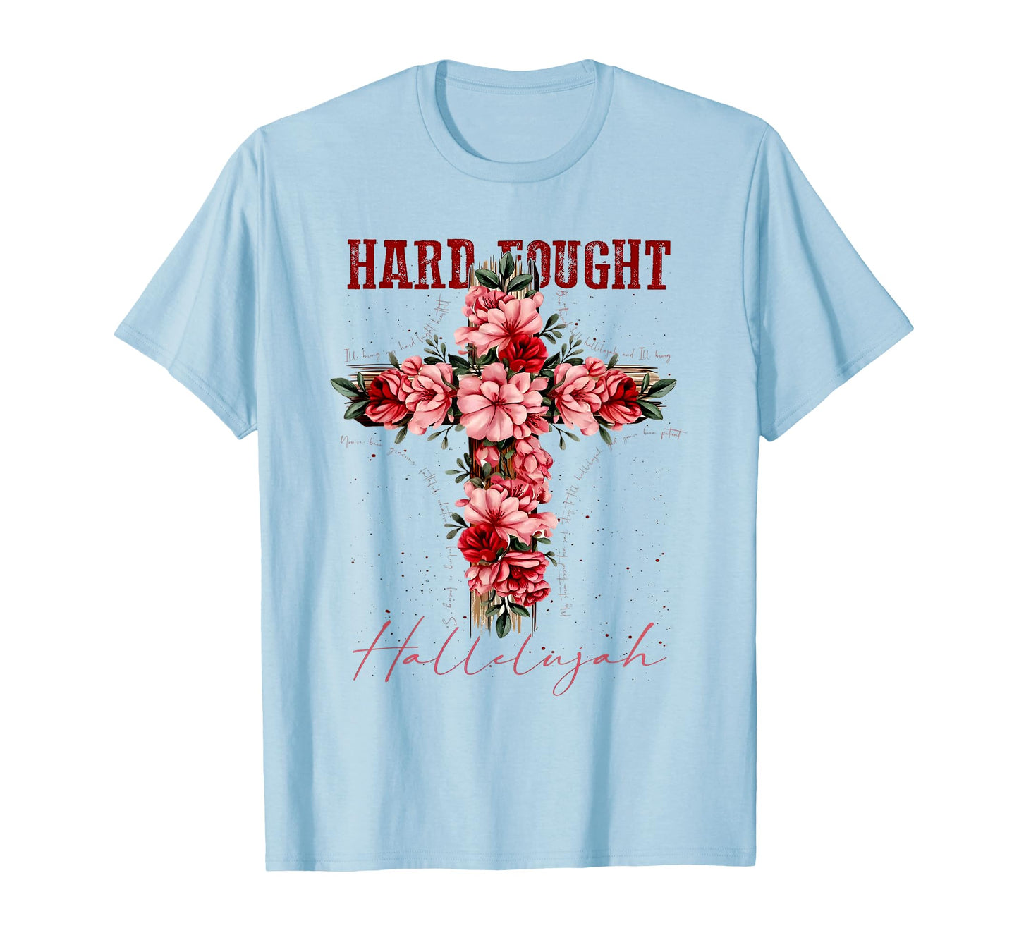 Brandon Hard Fought Hallelujah Praise Jesus T-Shirt
