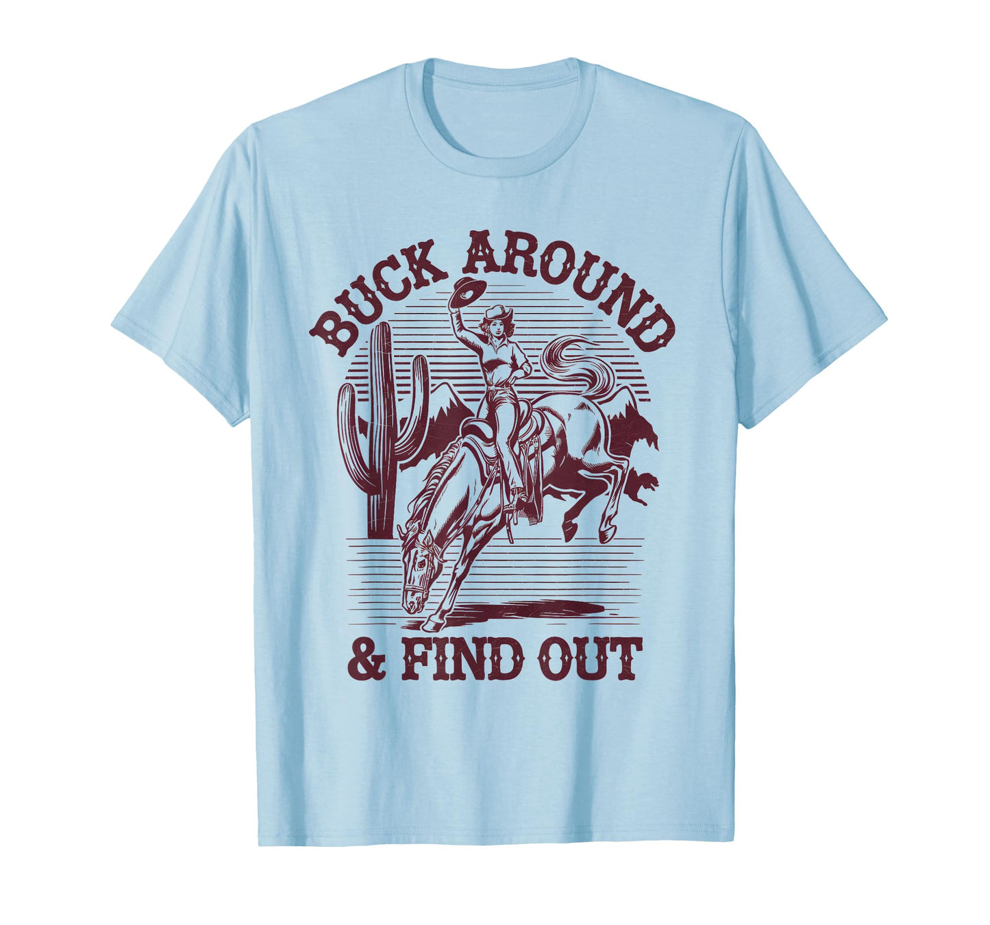 Funny Western Cowboy Apparel Desert Western Retro Vintage Cowboy Buck Around and Find Out Country T-Shirt Grey Small
