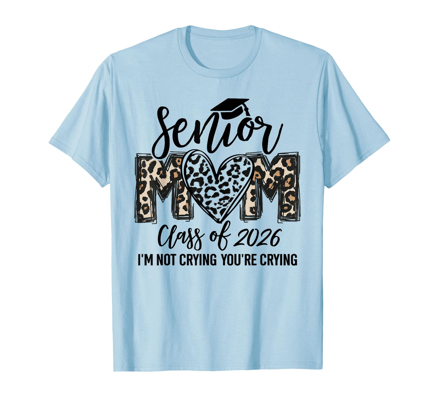Senior Mom Class Of 2026 Senior Mama 2026 Graduation Leopard T-Shirt