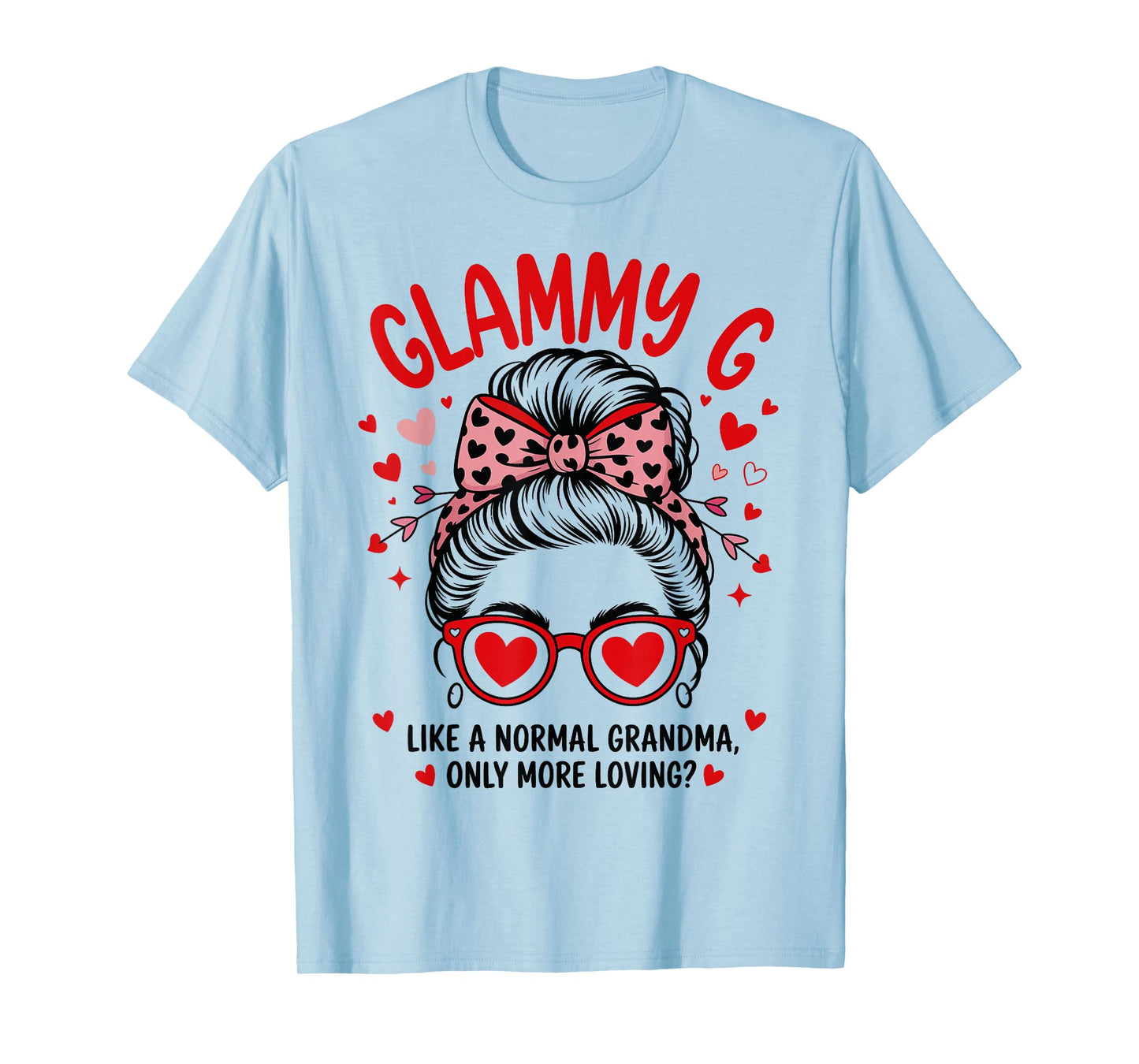 Glammy G Valentine Quote for Loving Grandma with Cute Bow T-Shirt