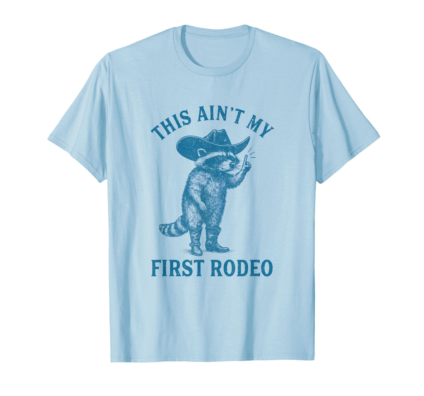 Funny Racoon Cowboy This Ain't My First Rodeo Western T-Shirt