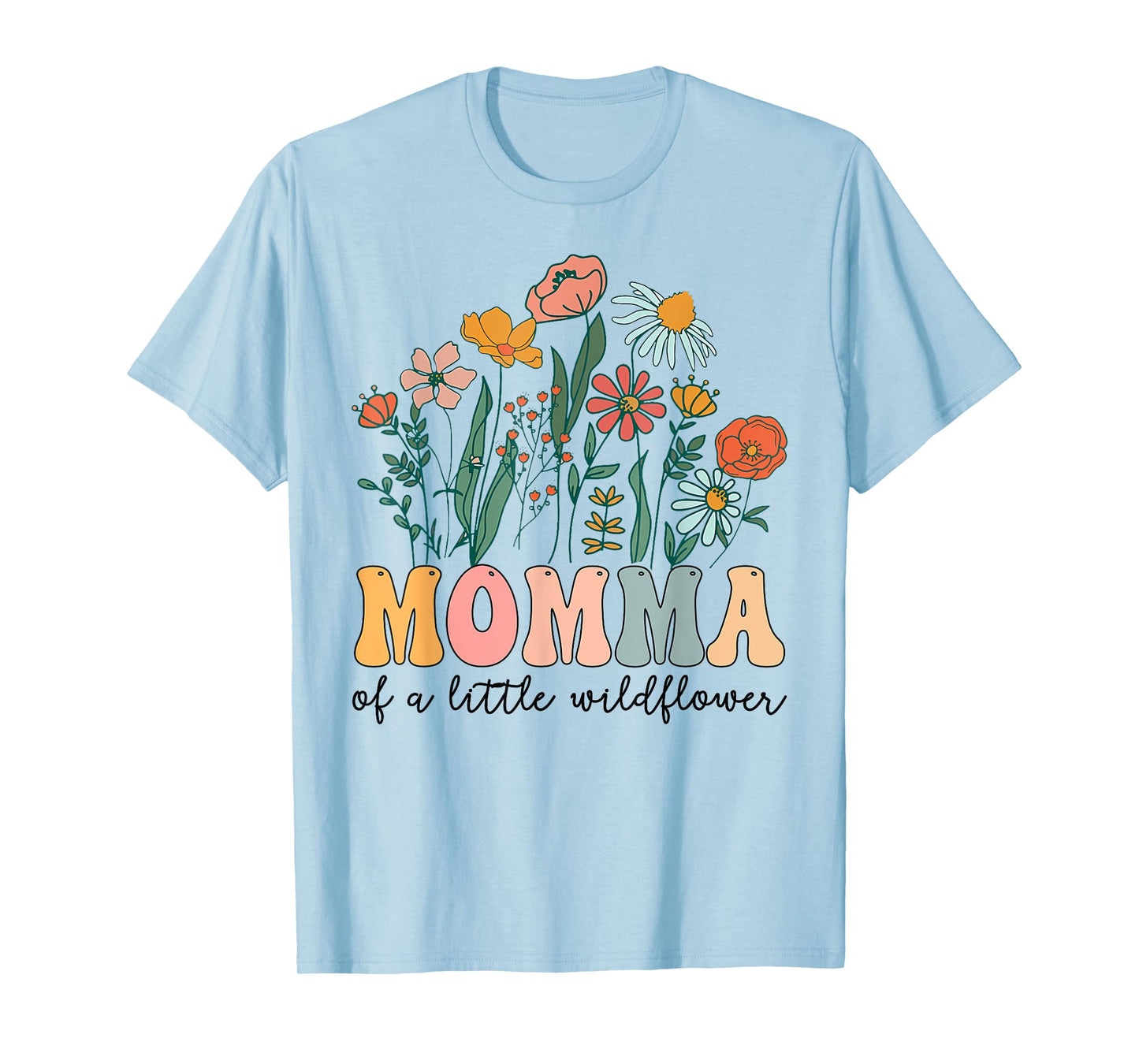 Momma Of The Little Wildflower Birthday Party Baby Shower T-Shirt