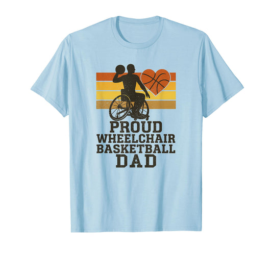Boys Wheelchair Basketball Player Dad Proud Parent T-Shirt