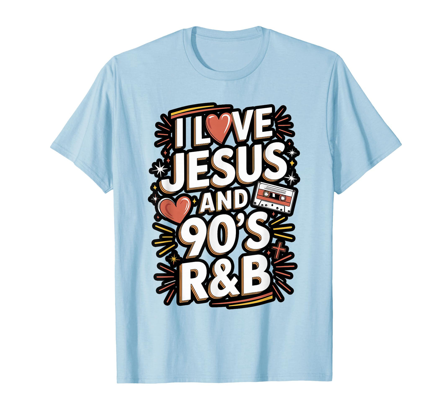 I Love Jesus and 90s RNB Quote Design T-Shirt