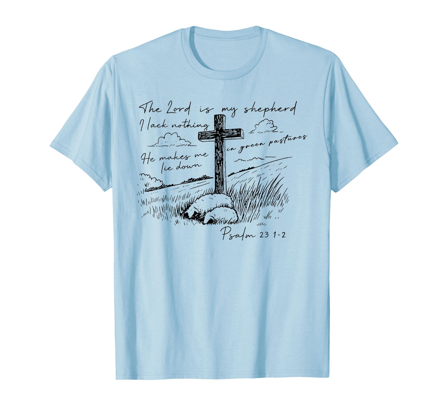 The Lord is My Shepherd Psalm 23 Cross Meadow T-Shirt