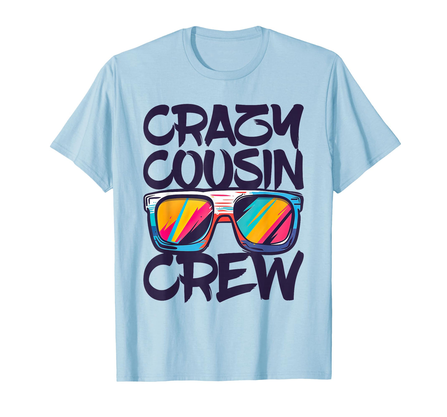 Crazy Cousin Crew Shirt Adults Kids Boy Girl Matching T-Shirt