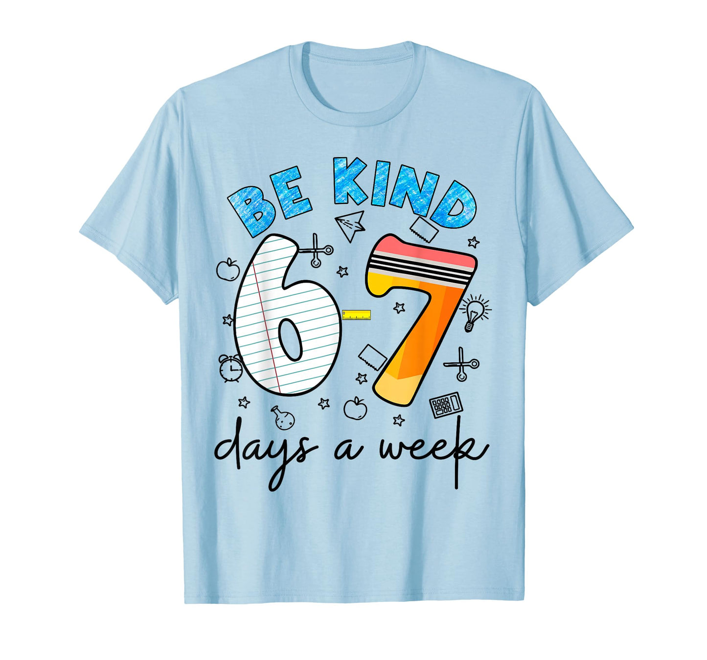 Be Kind 6-7 Days A Week for Teachers Students Matching T-Shirt
