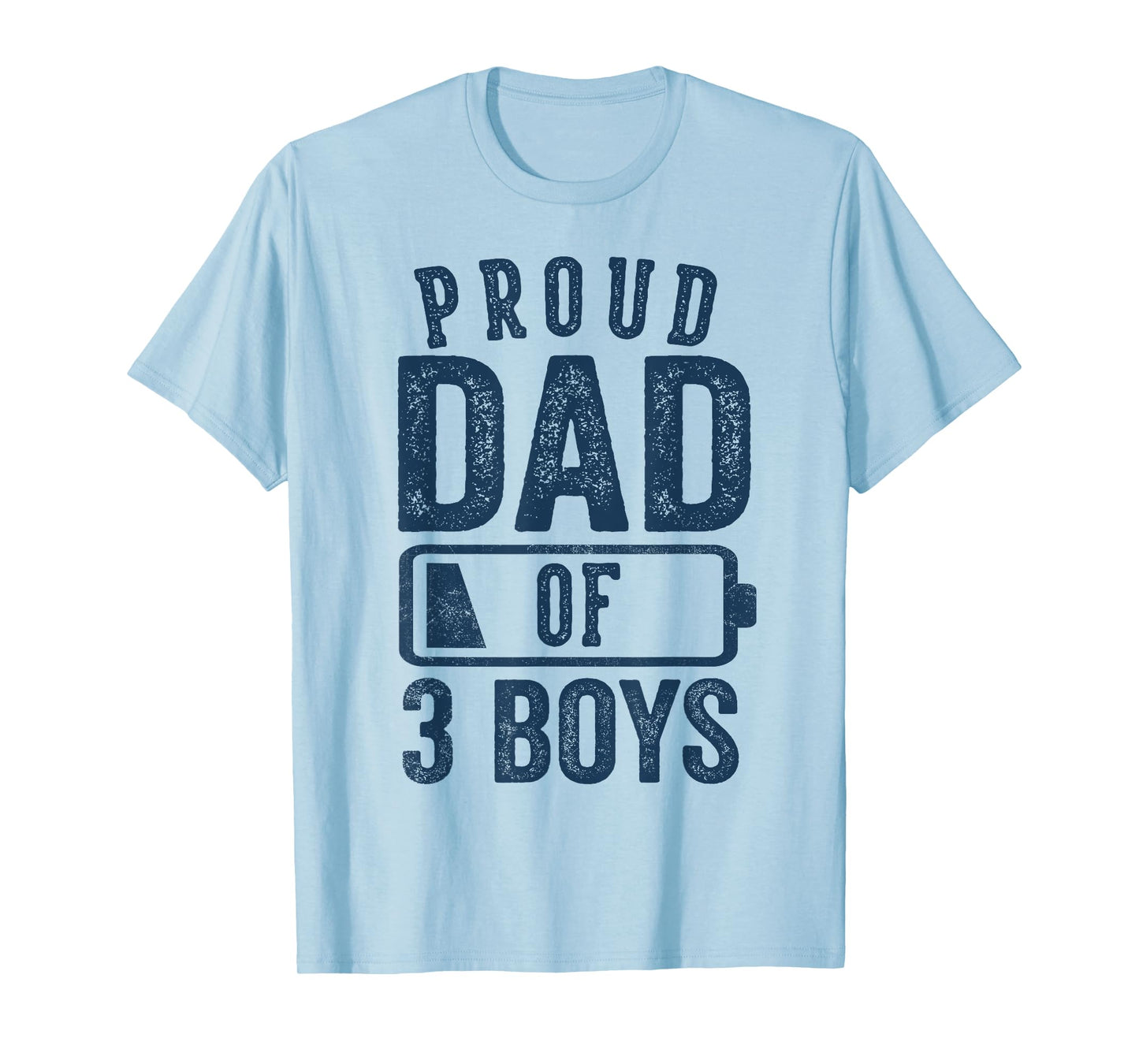 Proud Dad of 3 Boys Gifts Daddy of Three Sons T-Shirt