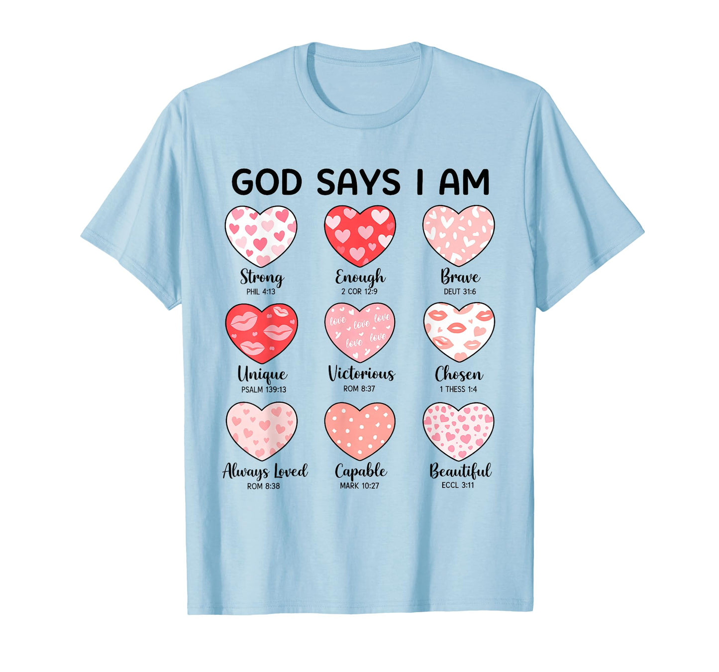 God Says I Am Christian Faith Heart Valentine Jesus Girls T-Shirt