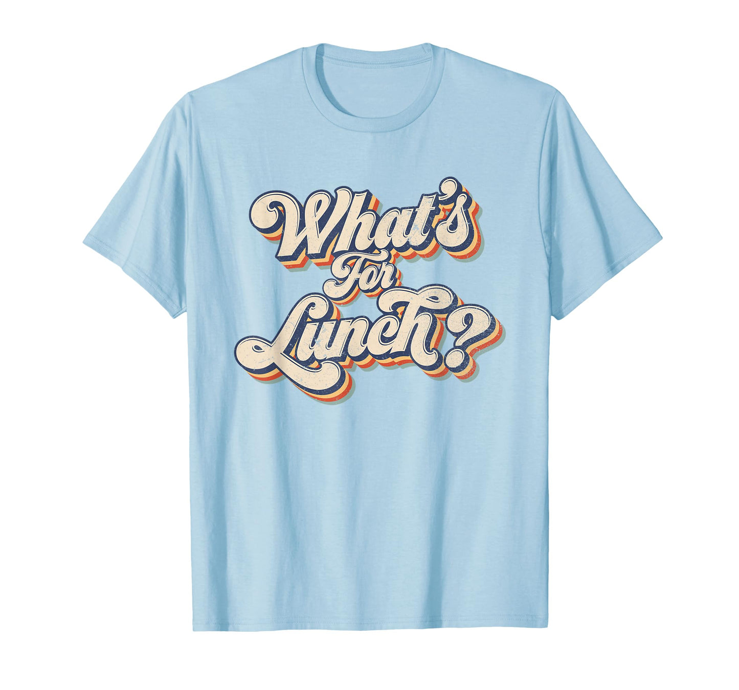 Whats for Lunch Funny Lunch Lady T-Shirt