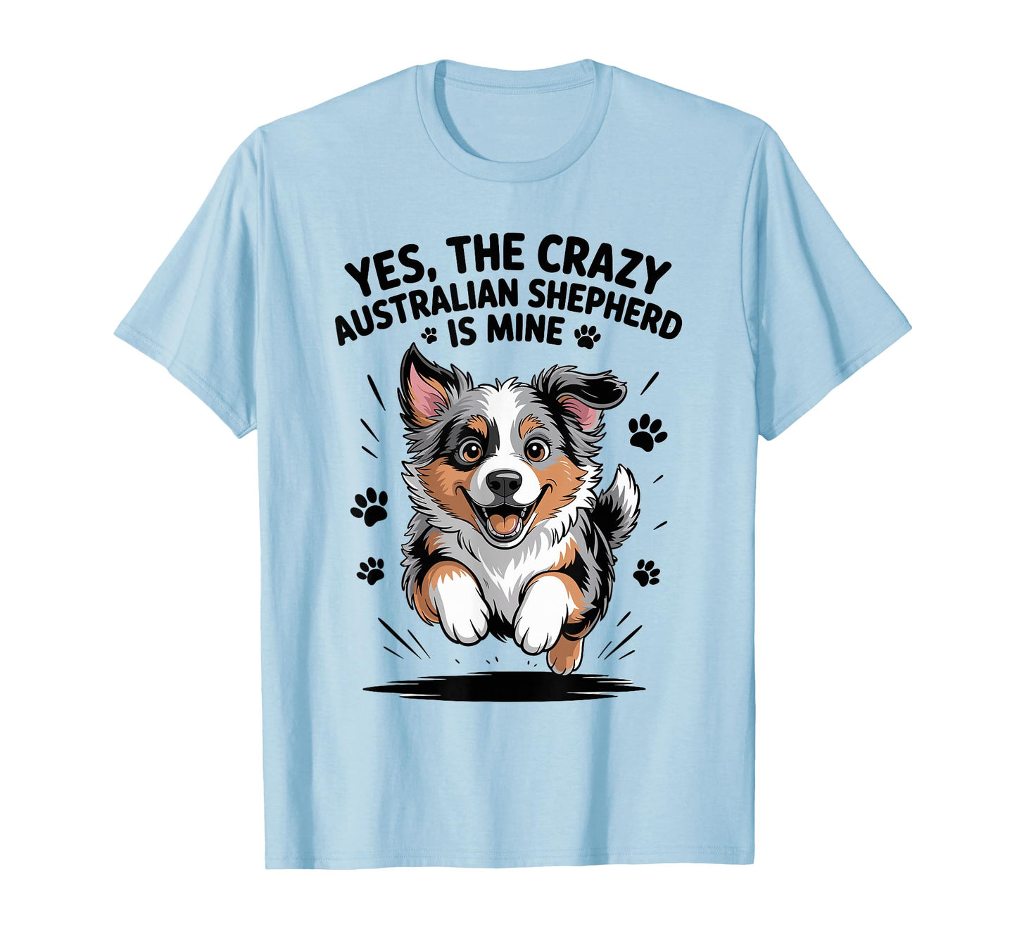 Cute Pet Dog Lover Owner Breed Funny Australian Shepherd T-Shirt