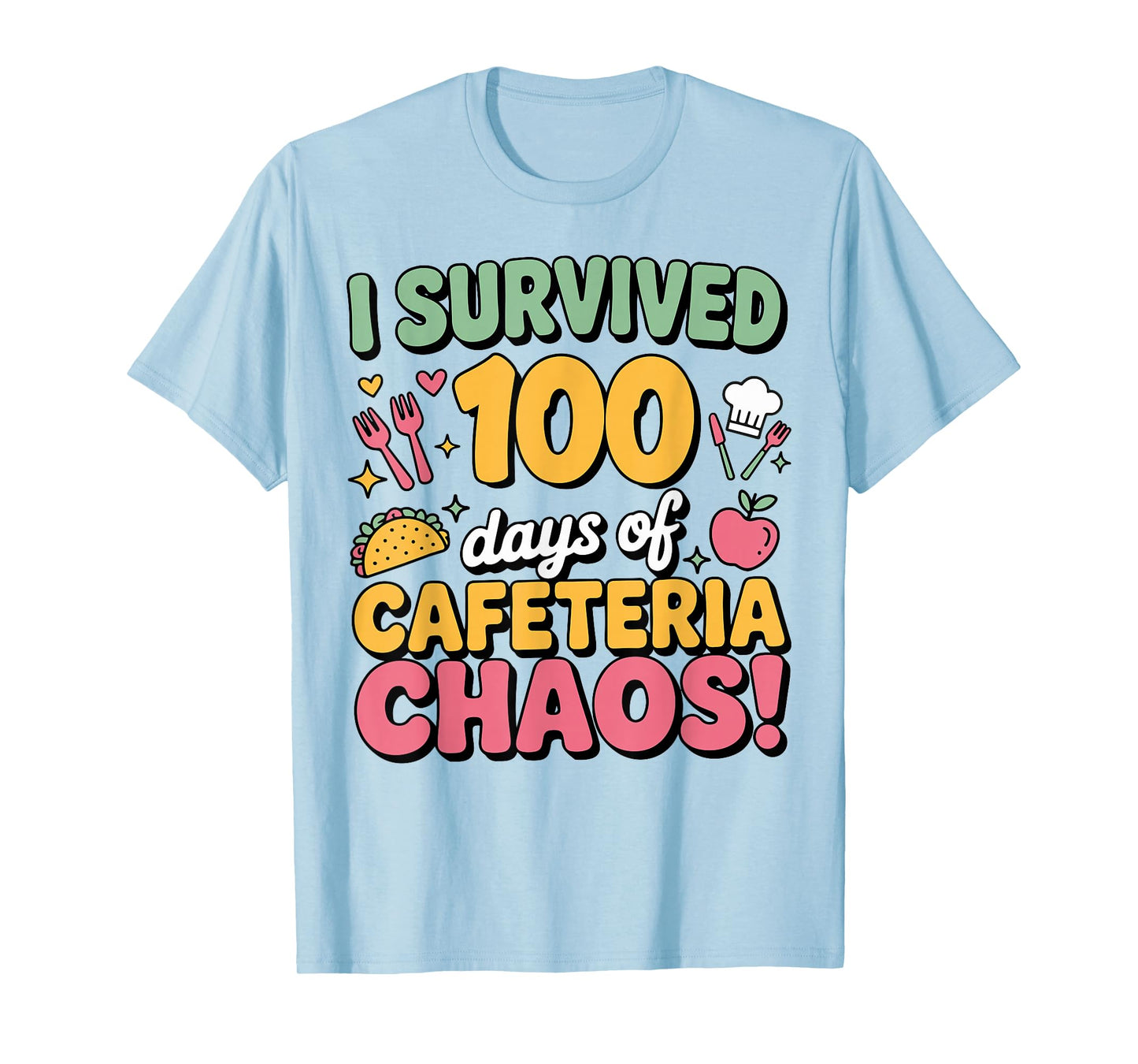 I Survived 100 Days of School Cafeteria Chaos Lunch Lady T-Shirt