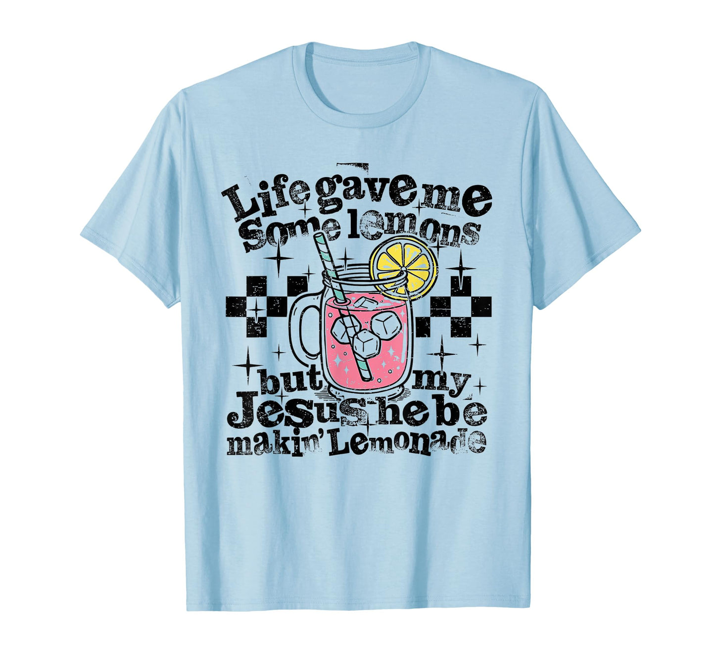 My Jesus Making Lemonade T-Shirt