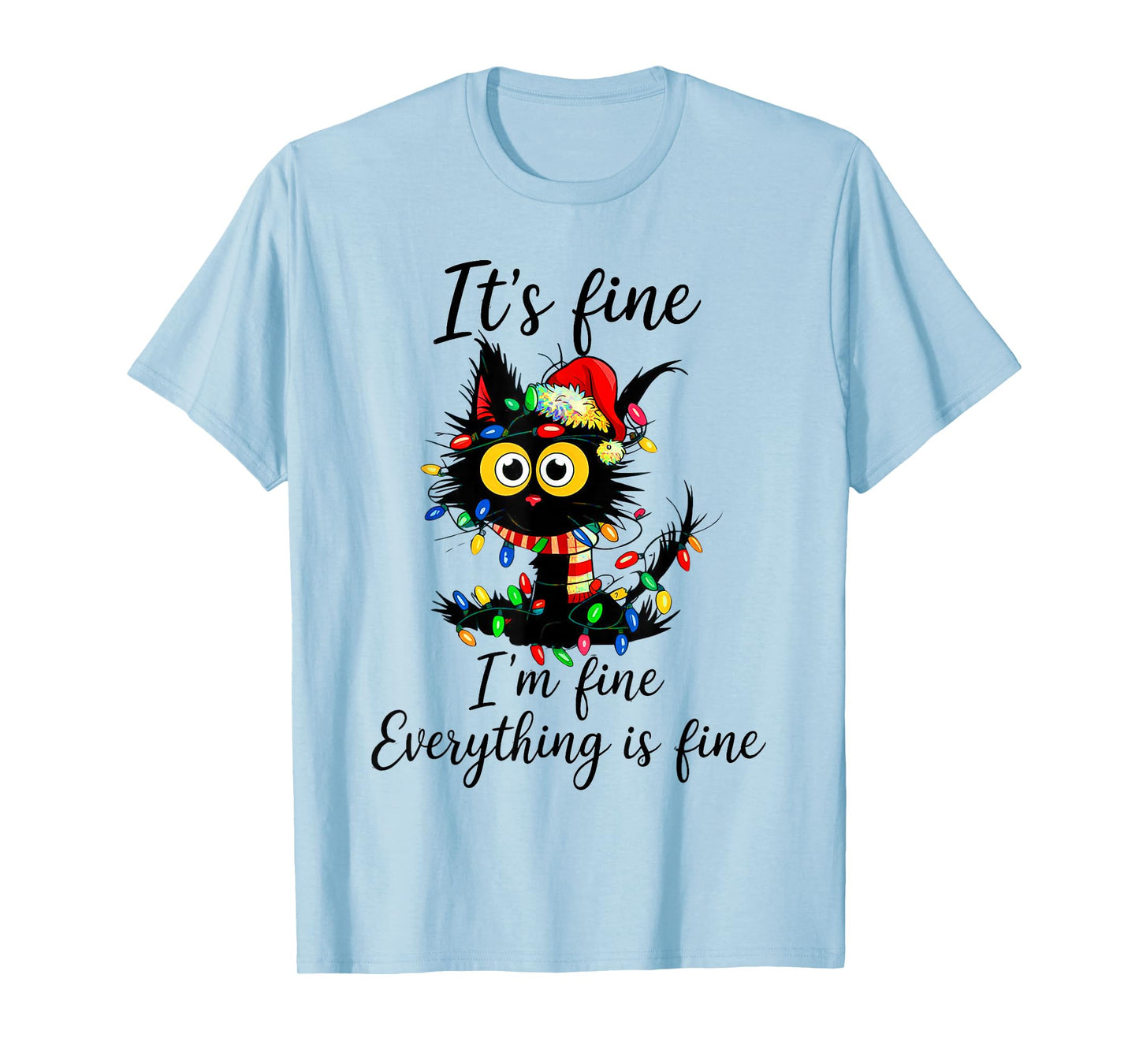 It's Fine I'm Fine Everything is Fine Cat Christmas T-Shirt