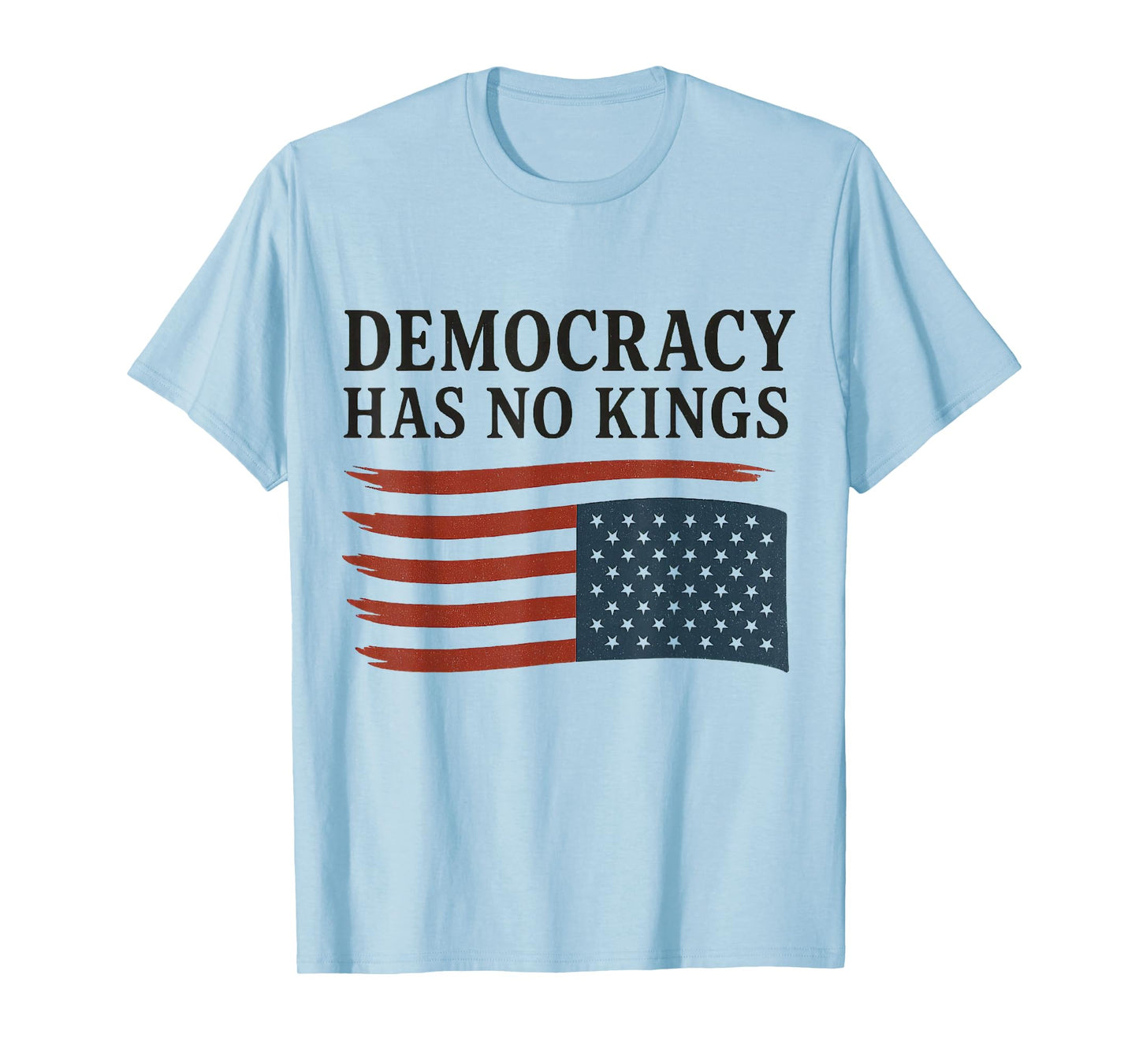 Democracy Has No Kings American Flag 4th Of July T-Shirt
