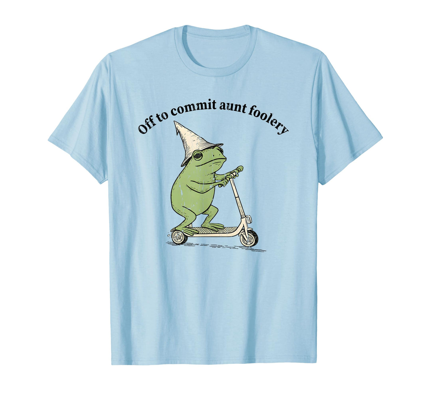 Off to Commit Aunt Foolery, Auntie Frog T-Shirt