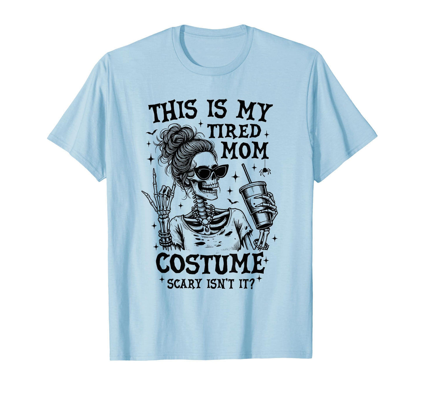 This is My Tired Mom Costume Funny Easy Halloween Skeleton T-Shirt