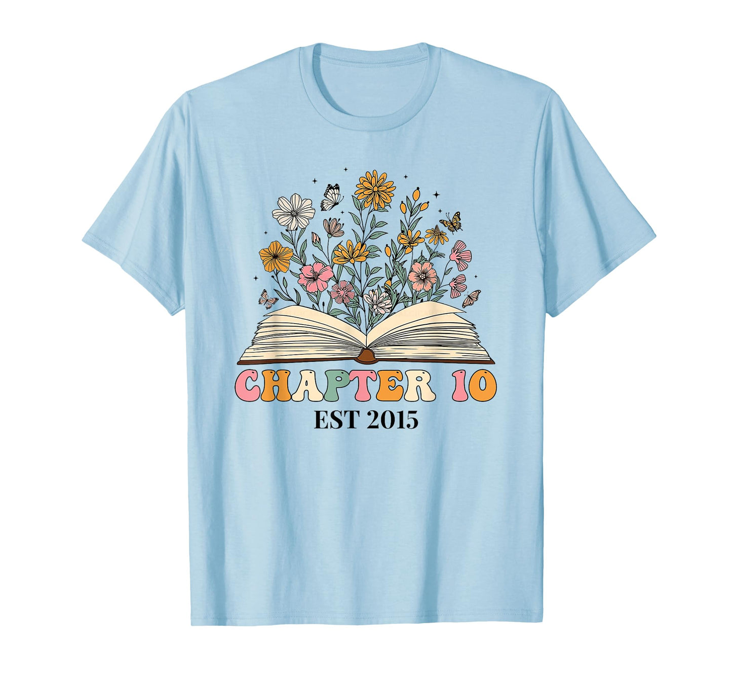 Chapter 10 Years Old 10th Birthday Wildflower Book Lover T-Shirt