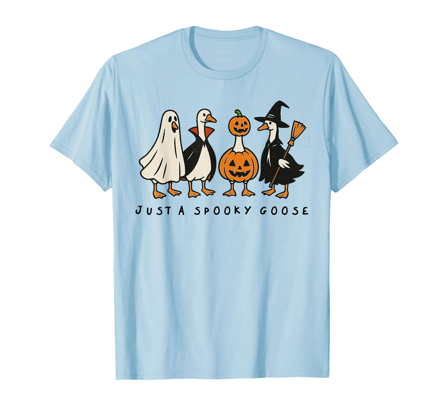 Just A Spooky Goose Halloween Silly Goose Funny Halloween T-Shirt