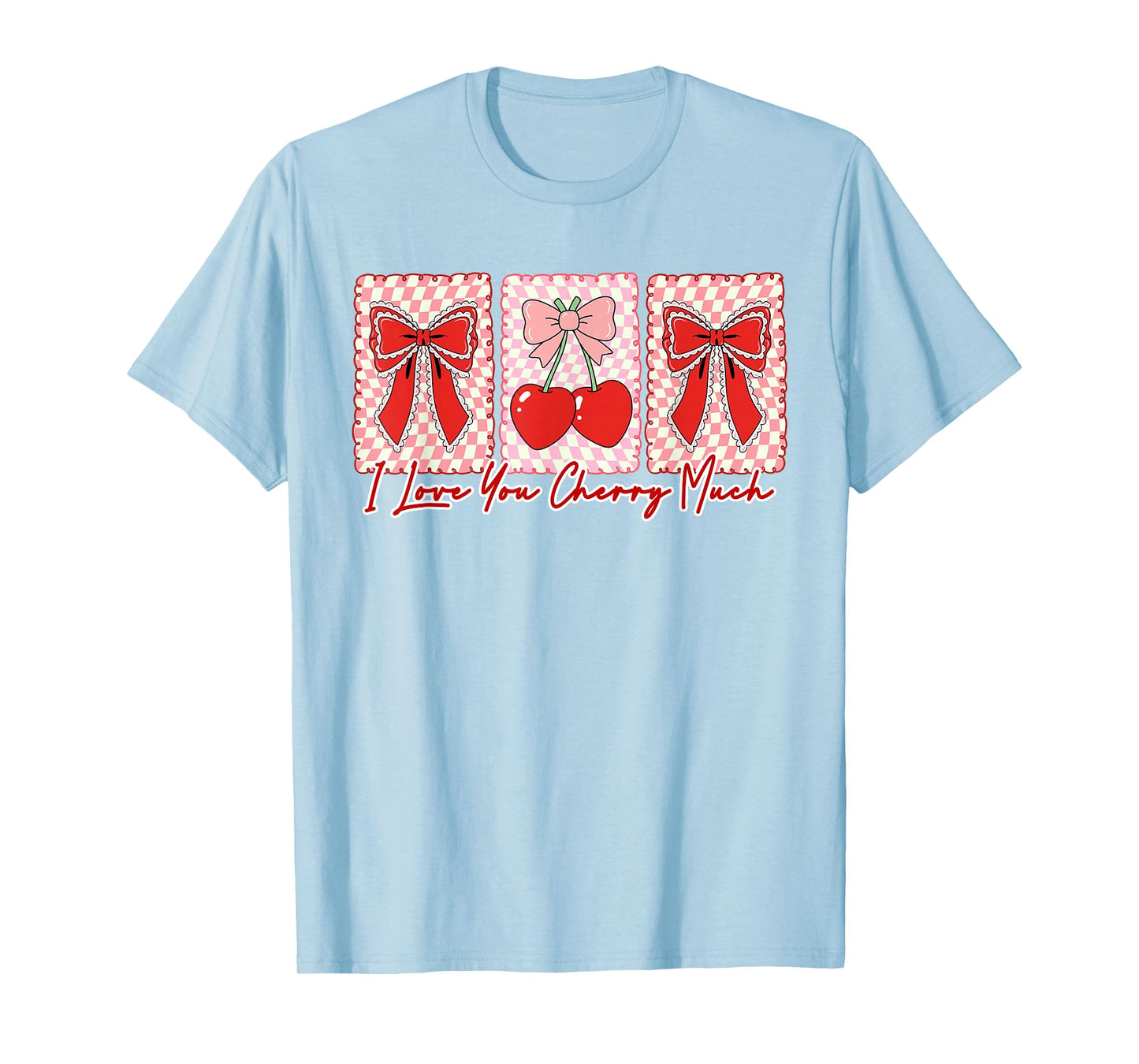 Valentines Cherry Coquette Bow XOXO I Love You Cherry Much T-Shirt