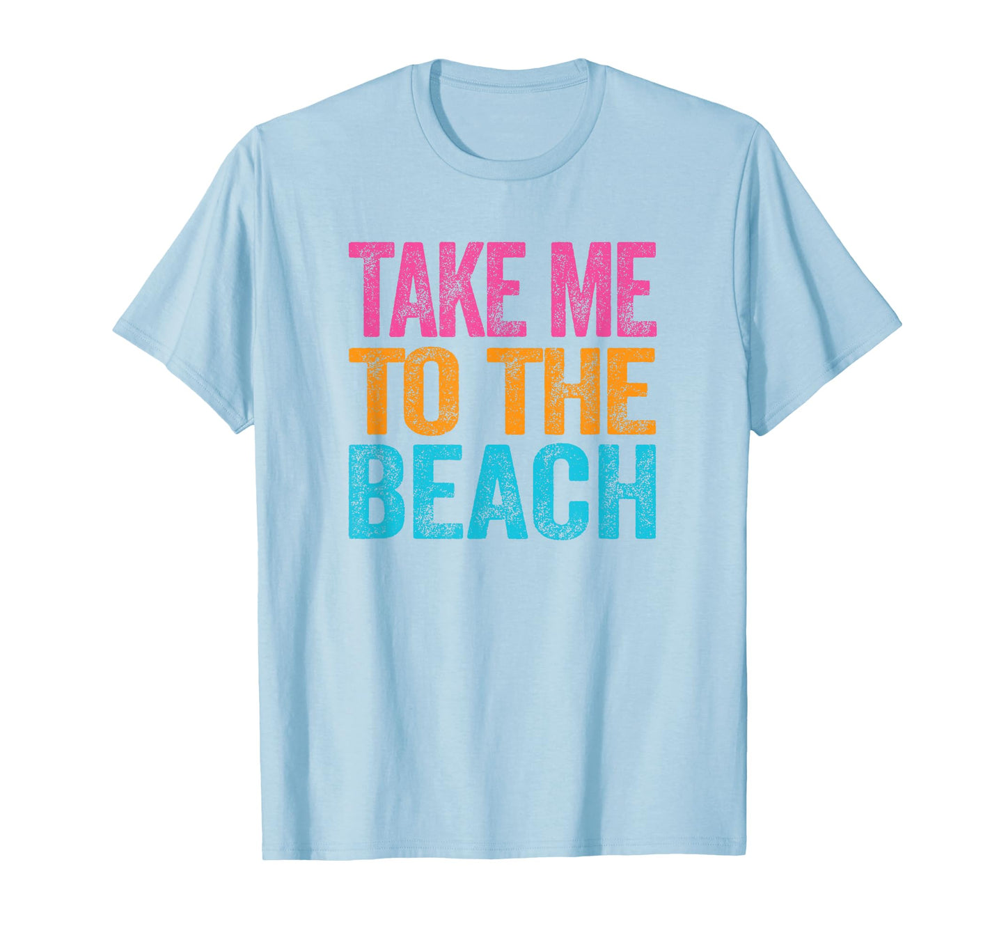 Take Me to the Beach Funny Vacation Quote Womens Girls Retro T-Shirt