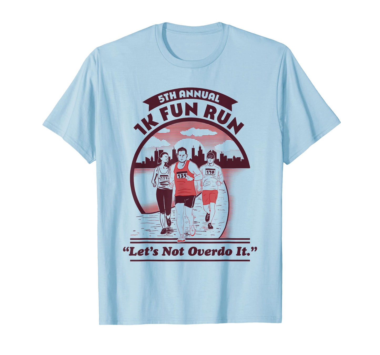5th Annual 1K Fun Run Let's Not Overdo It Running T-Shirt