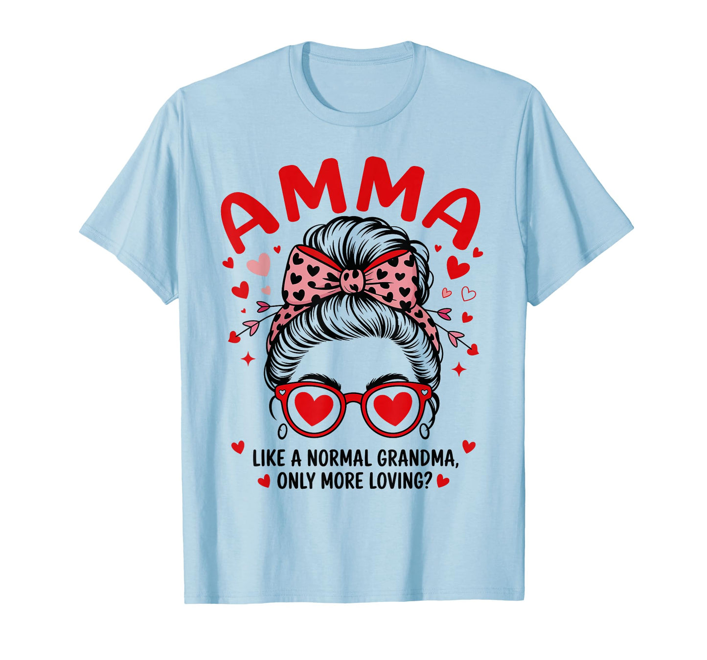 AMMA Valentine Quote for Loving Grandma with Cute Bow T-Shirt