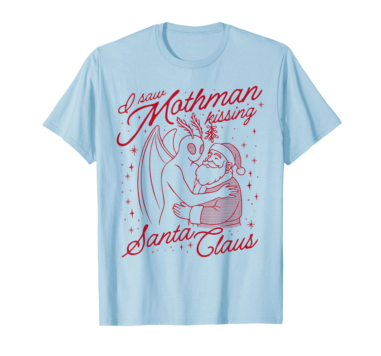 I Saw Mothman Kissing Santa Claus T-Shirt