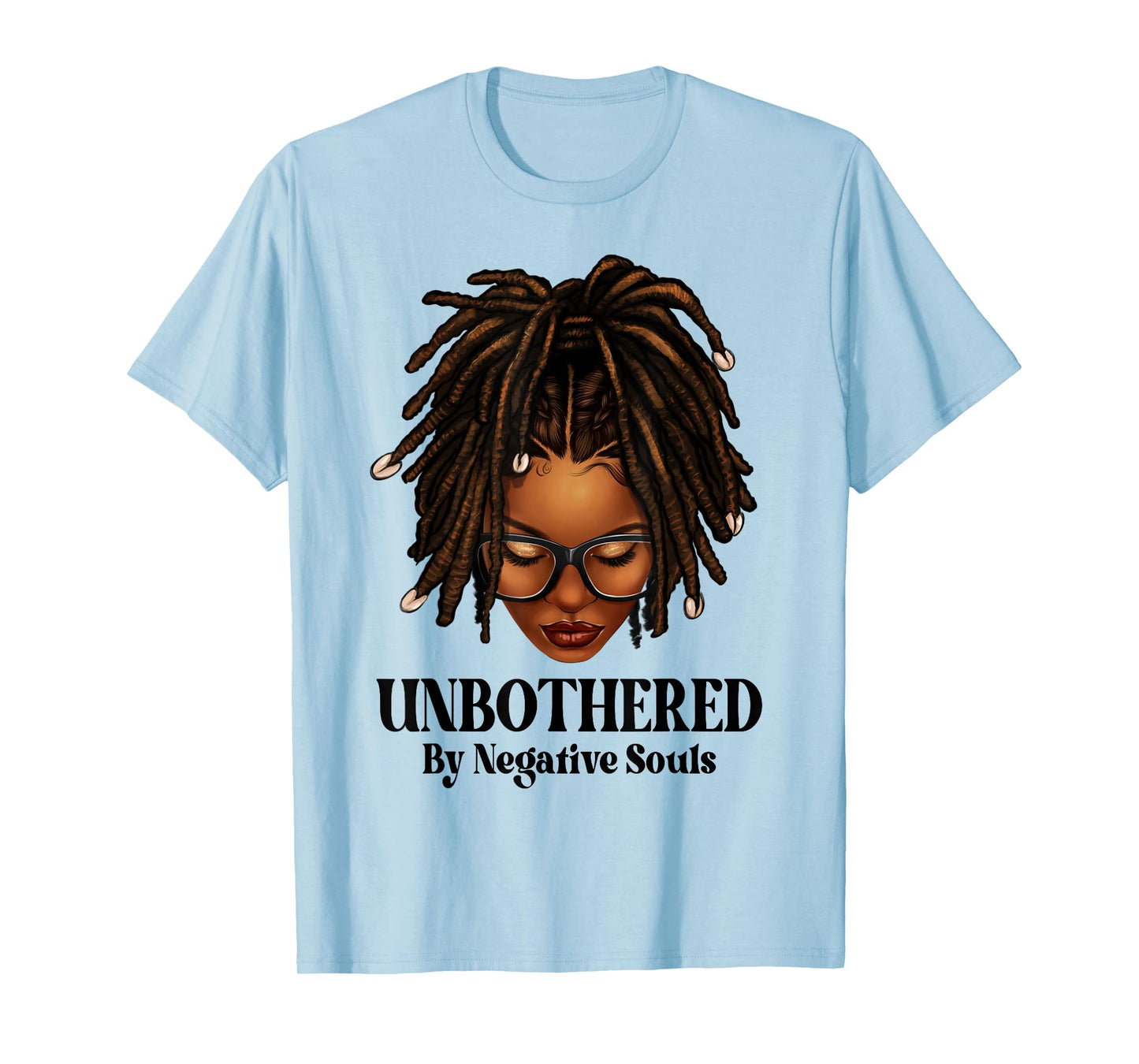 Unbothered Dreadlocks Loc'd Hair Sassy Girls Black Women T-Shirt