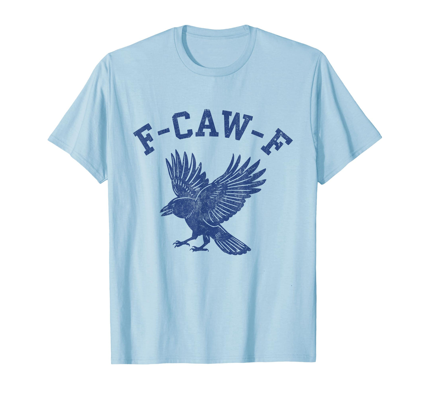 Funny F-CAW-F Crow T-Shirt
