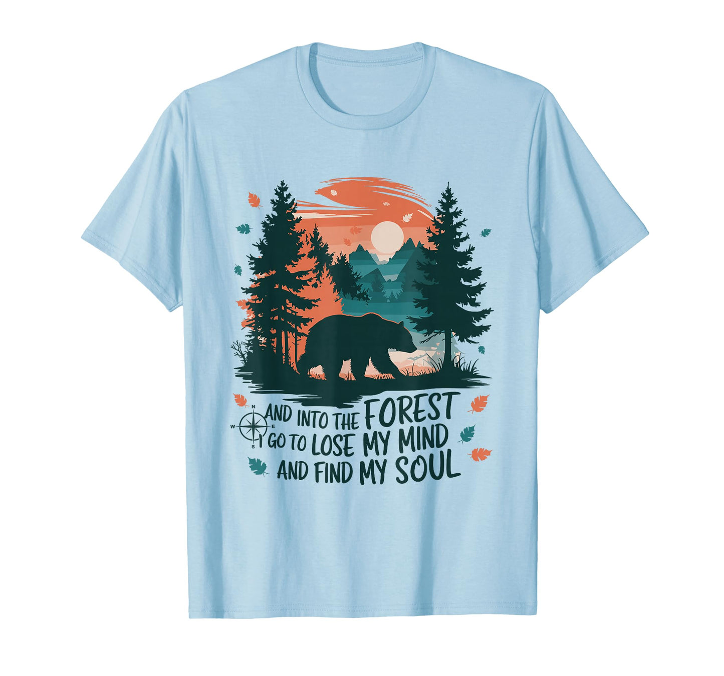 And Into The Forest I Go To Lose My Mind Camping Bear T-Shirt