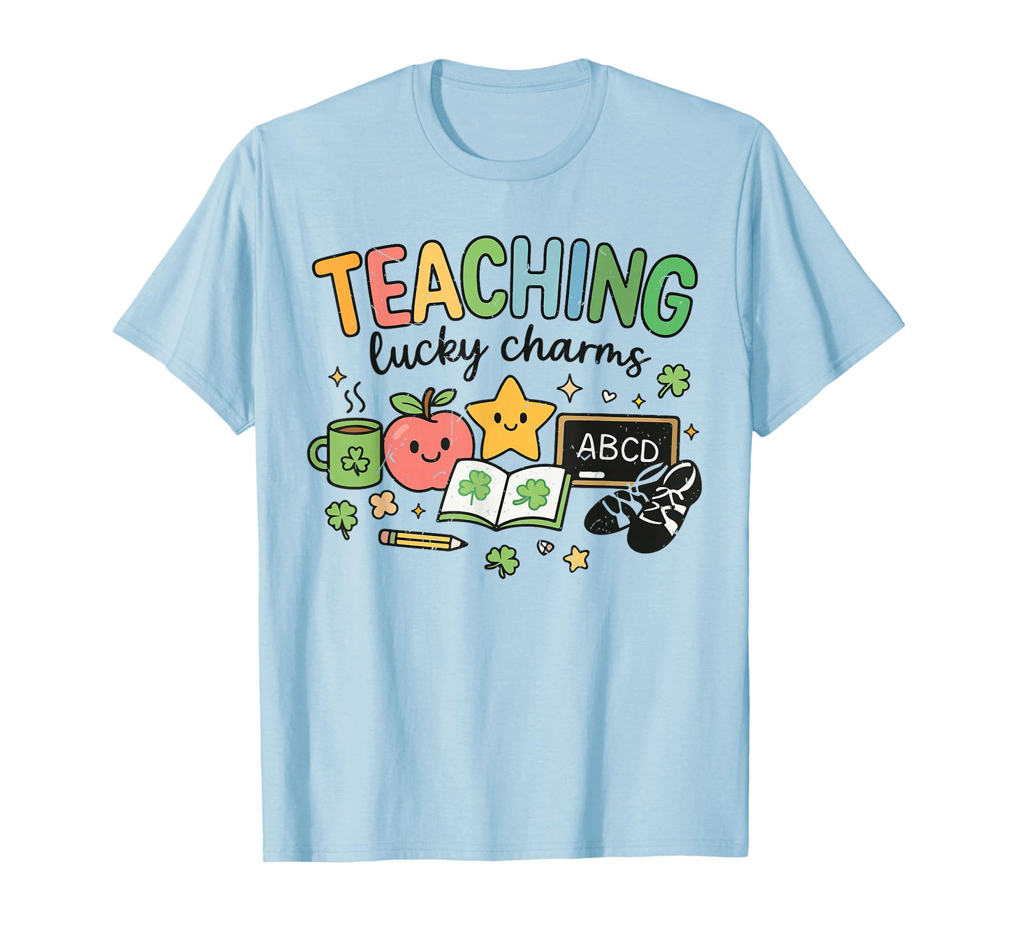 Teaching Lucky Charms St Patricks Day Teacher Irish Dance T-Shirt