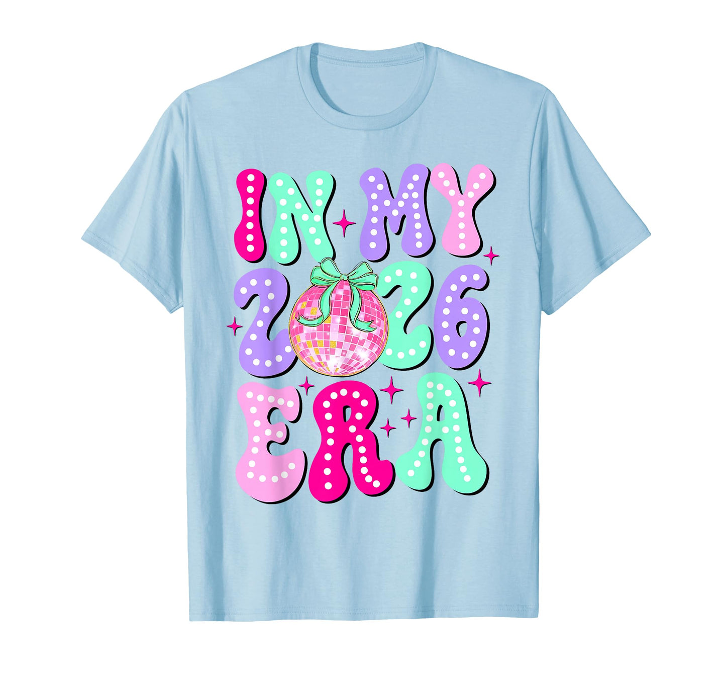 in My 2026 Era Happy New Year 2026 Party Girls Kids Toddlers T-Shirt
