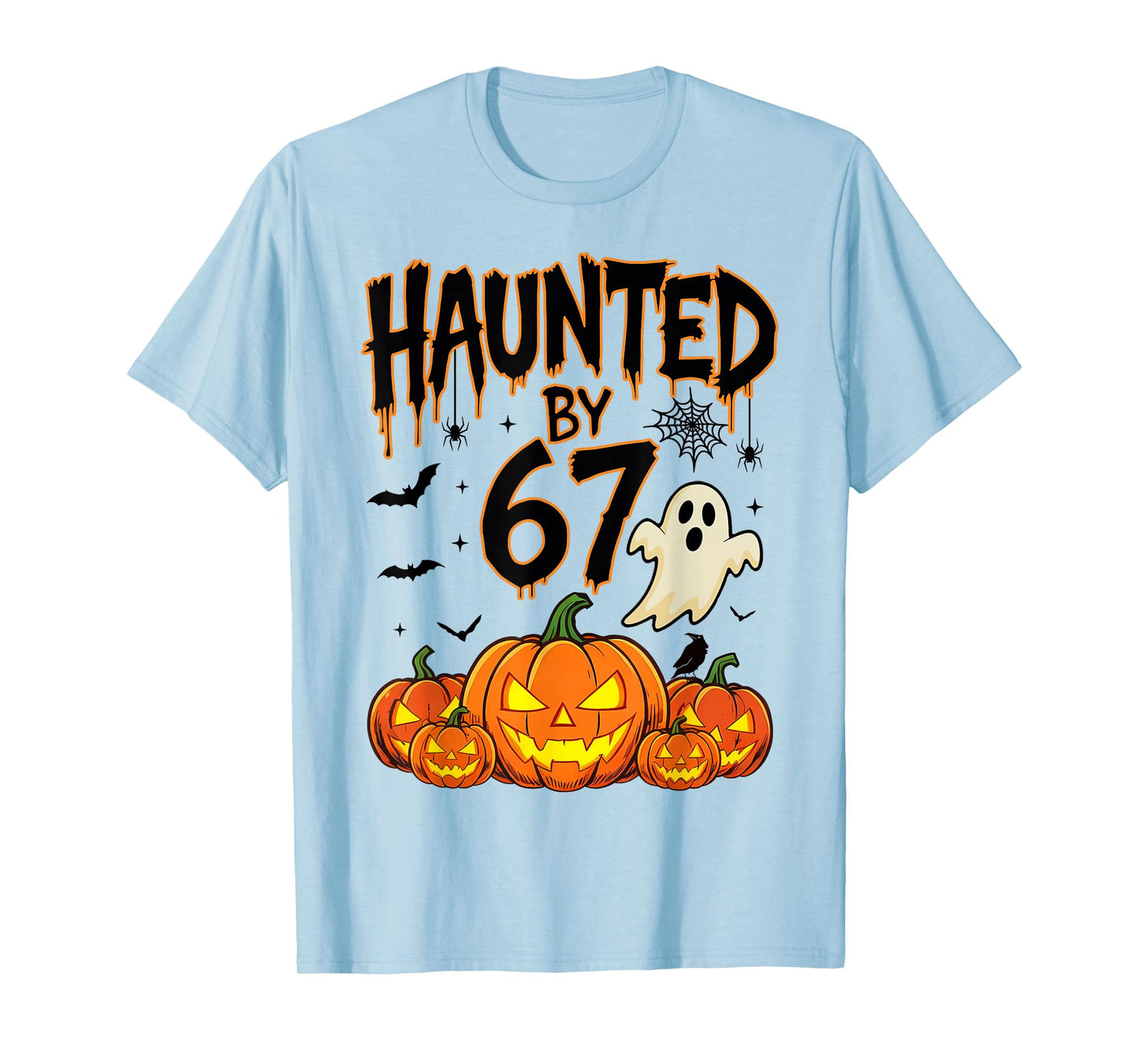 Haunted by 67 Funny Six Seven Meme Pumpkin Ghost Halloween T-Shirt
