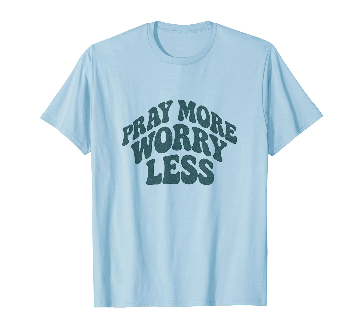 Pray More Worry Less Retro Christian T-Shirt