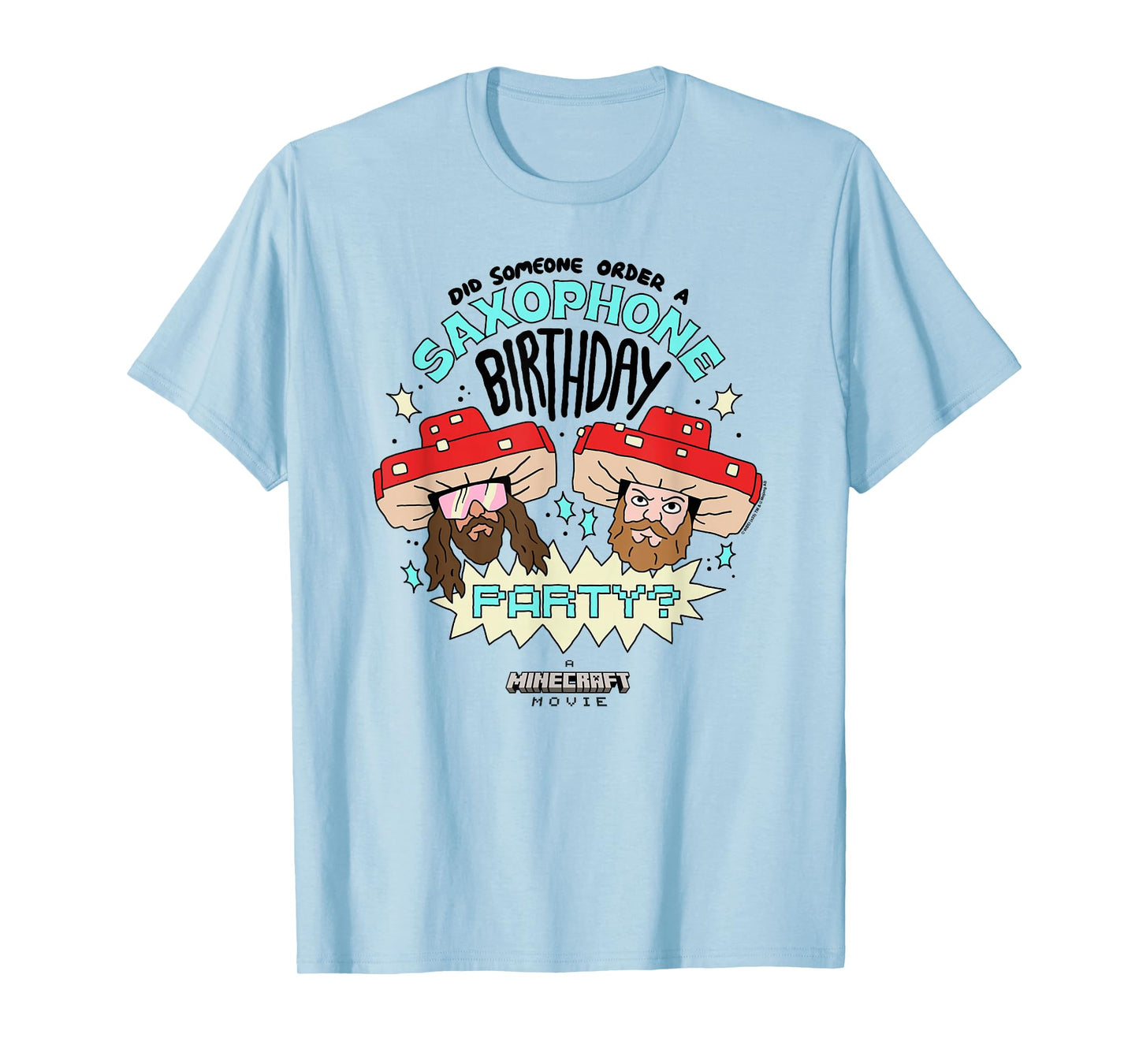 A Minecraft Movie Someone Order A Saxophone Birthday Party? T-Shirt