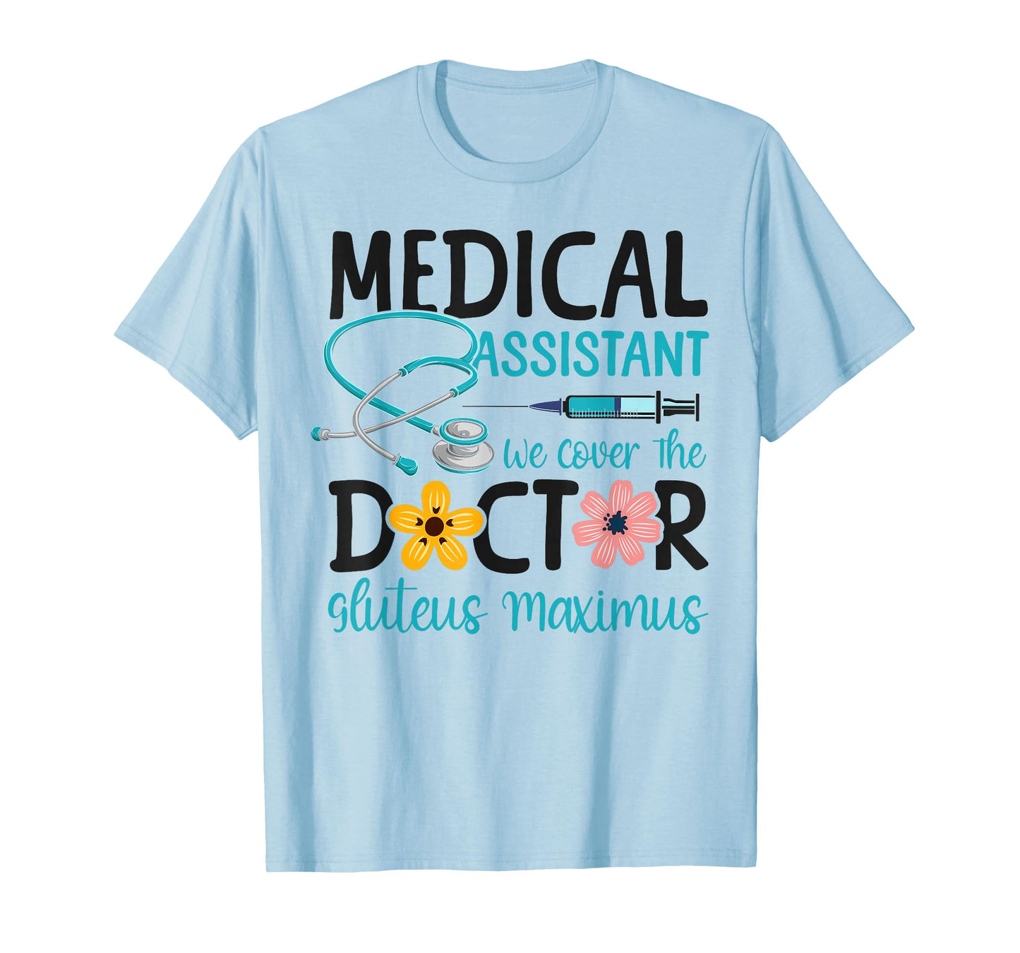 Certified Medical Assistant Doctor CMA Medical Assistant We T-Shirt
