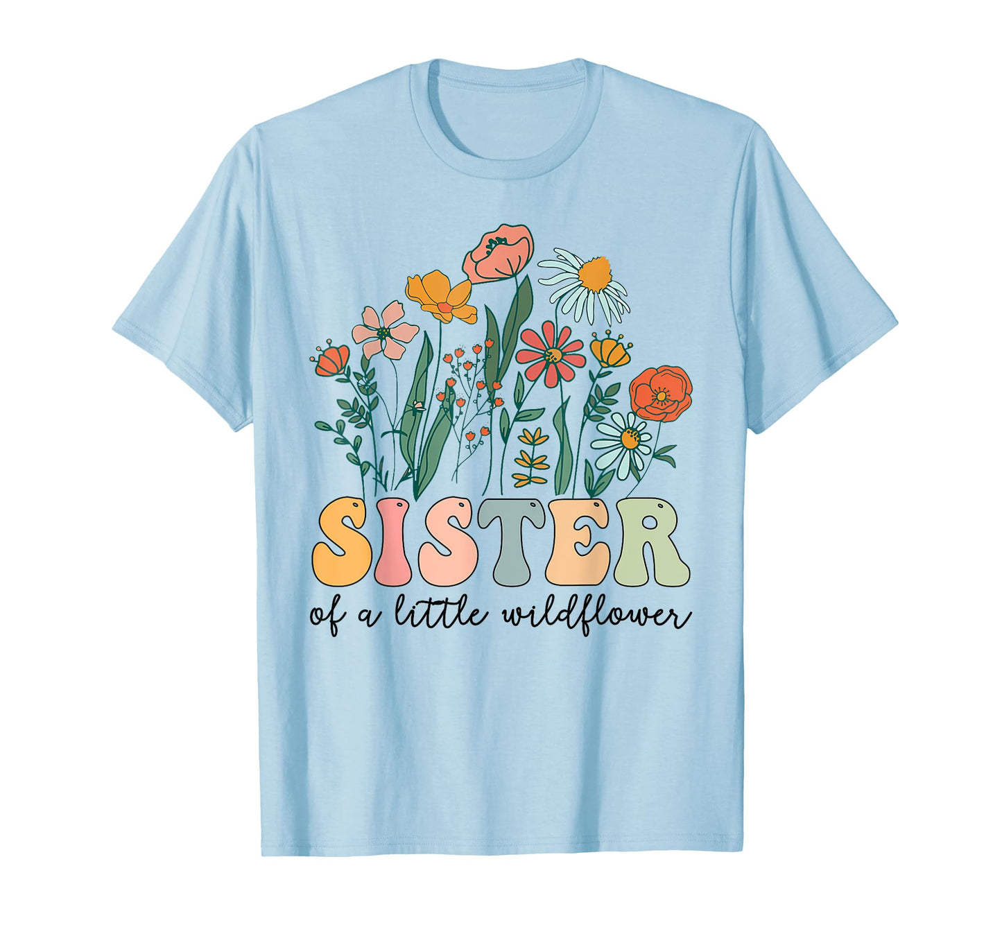Sister Of The Little Wildflower Birthday Party Baby Shower T-Shirt