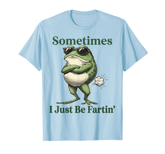 Sometimes I Just Be Farting Funny Vintage Frog Graphic T-Shirt