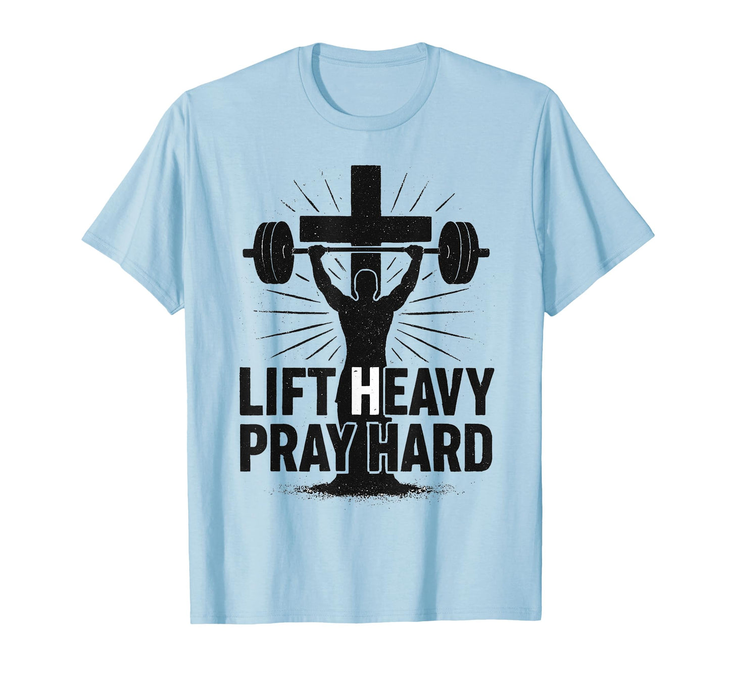 Lift Heavy Pray Hard Gym Workout Religious Christian Faith T-Shirt