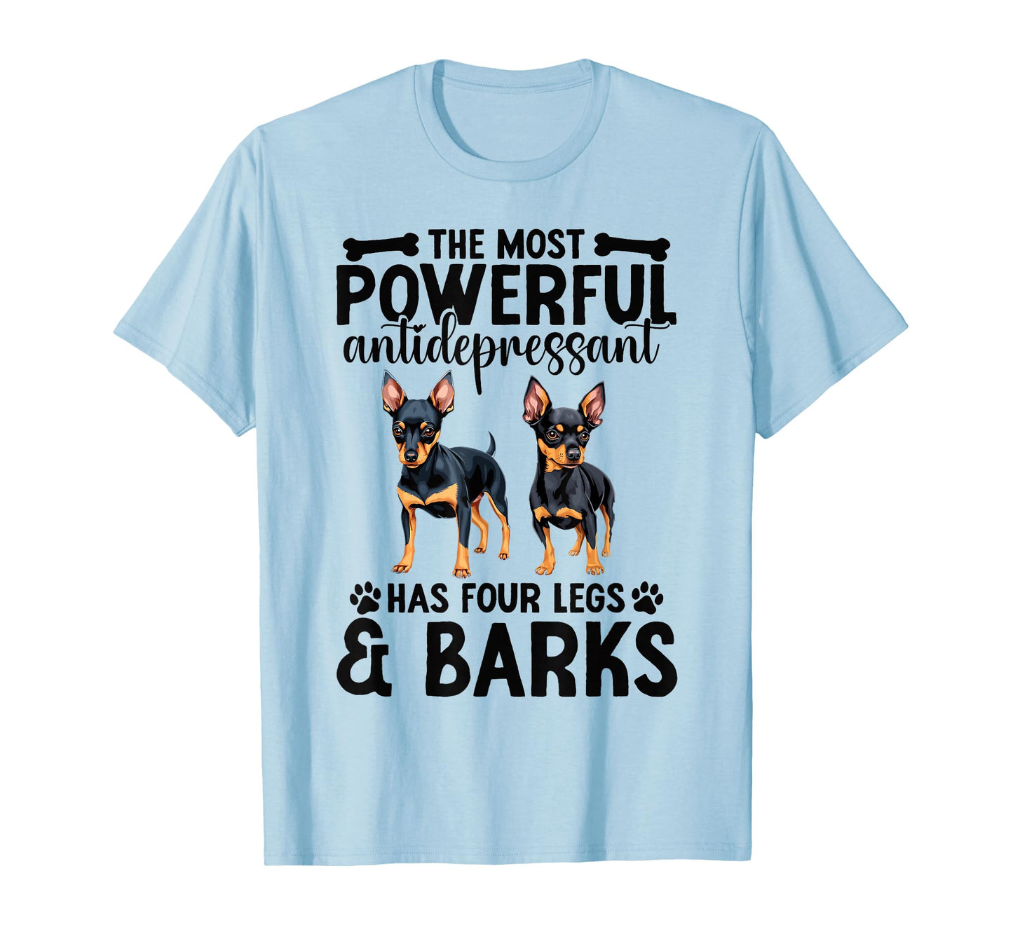 Miniature Pinscher Owner Powerful Miniature Pinscher T-Shirt