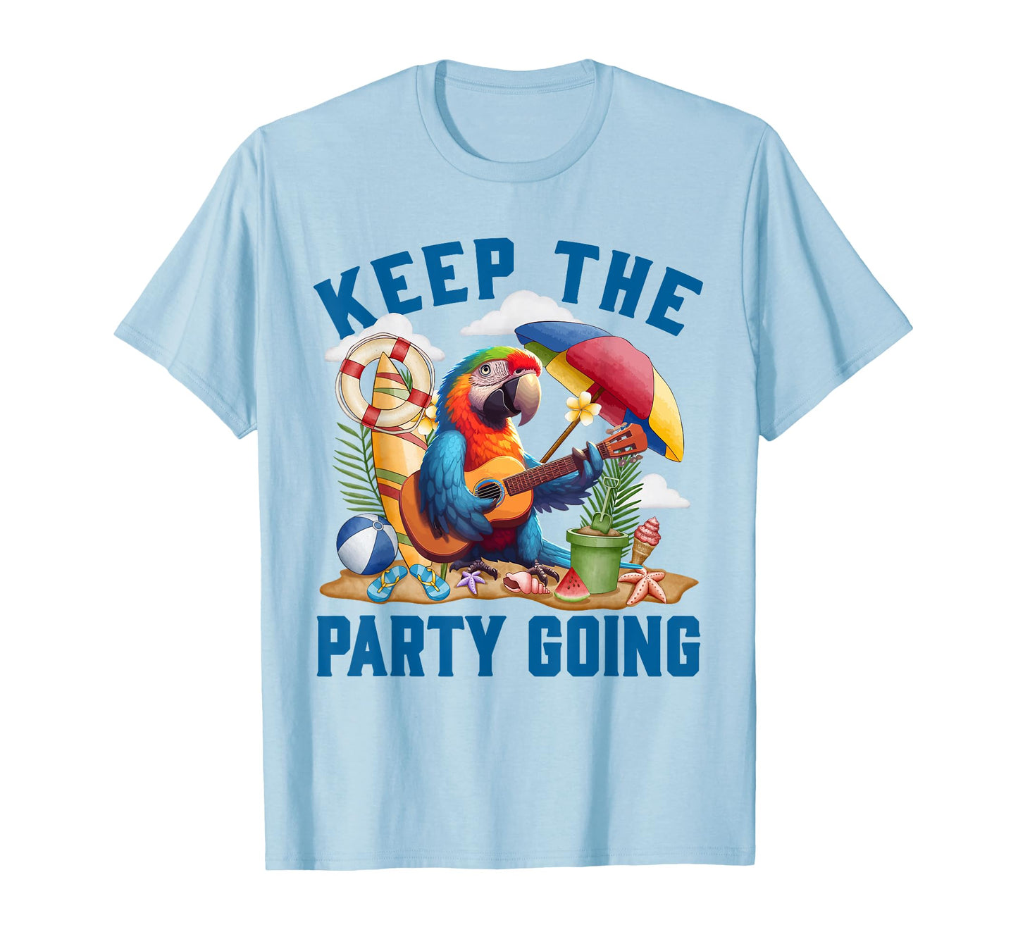 Keep the Party Going Funny Parrot Tribute T-Shirt