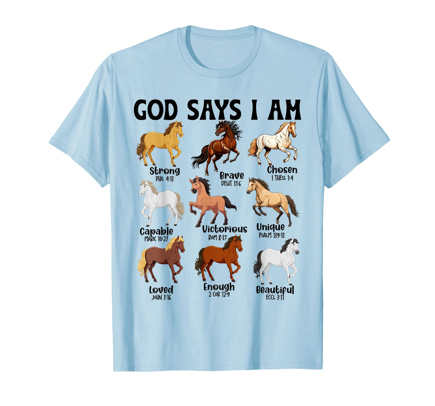 Horses God Says I Am Christian Men Women Kids Horse Lover T-Shirt