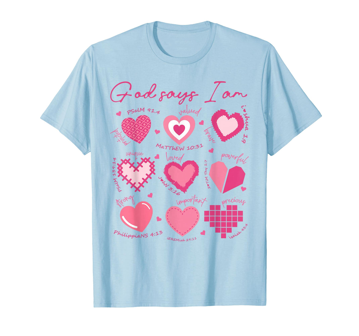 God Says I Am Christian for Girls Teens Women Valentines Day T-Shirt