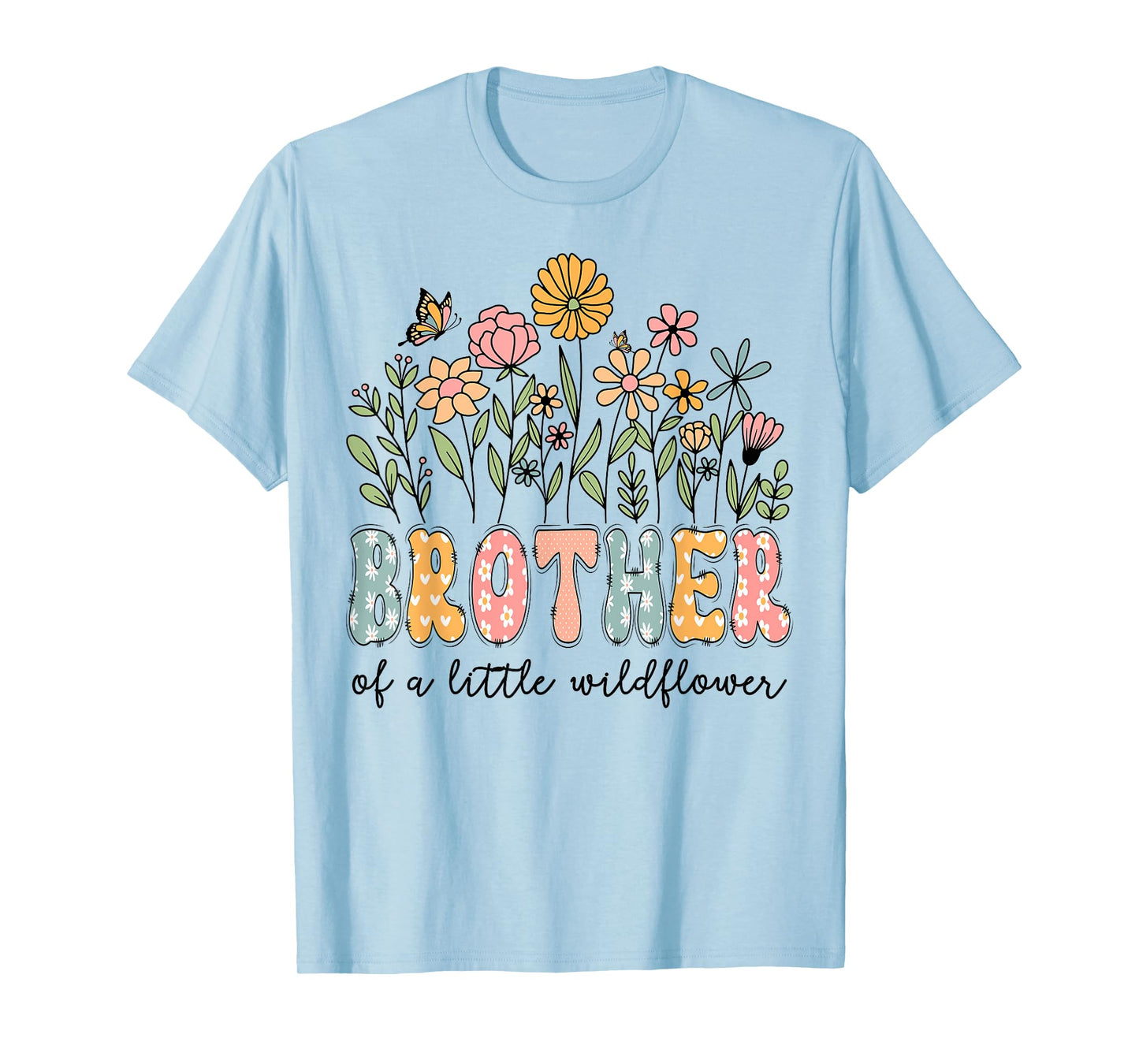 Brother Of The Little Wildflower Baby Birthday Floral T-Shirt