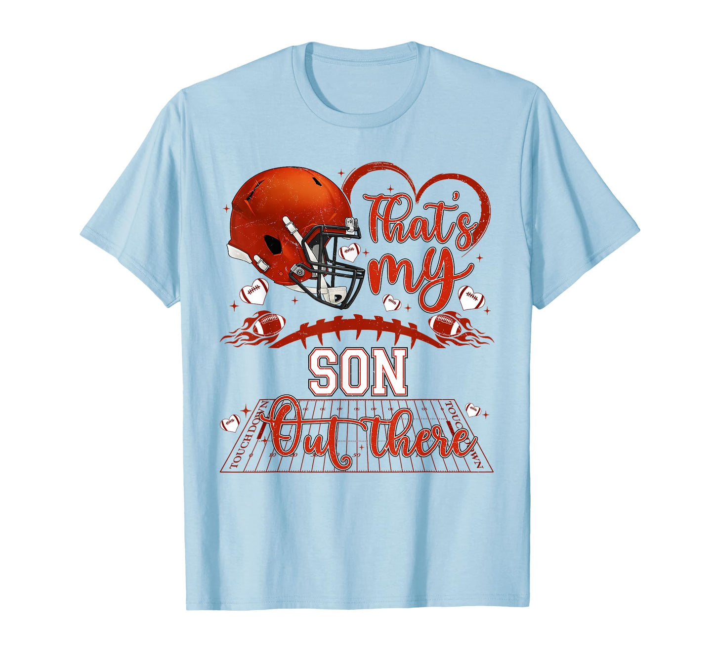 That's My Son Out There Funny Football Mom Mama Dad Game Day T-Shirt