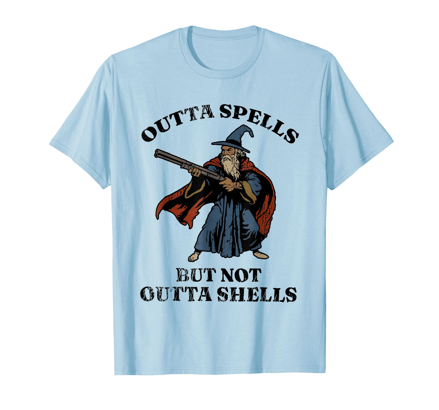 Outta Spells But Not Outta Shells Wizard Fantasy Meme T-Shirt