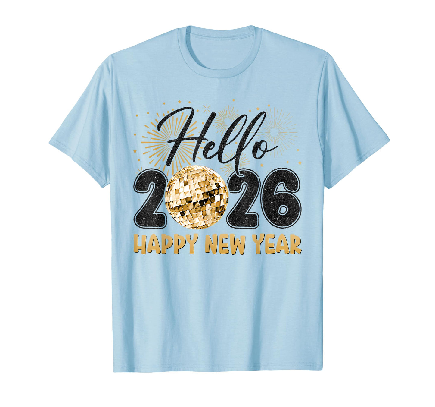 Hello 2026 Happy New Year 2026 New Year's Eve Party Matching T-Shirt